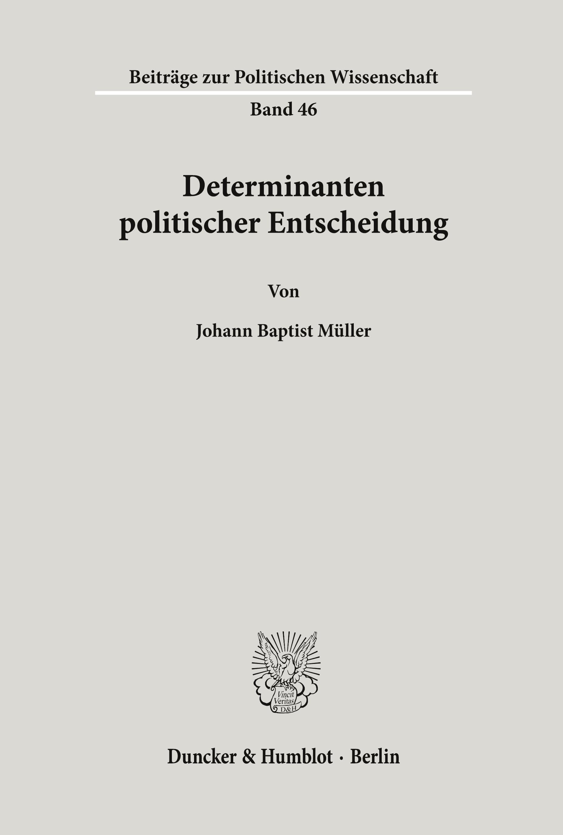 Determinanten politischer Entscheidung.