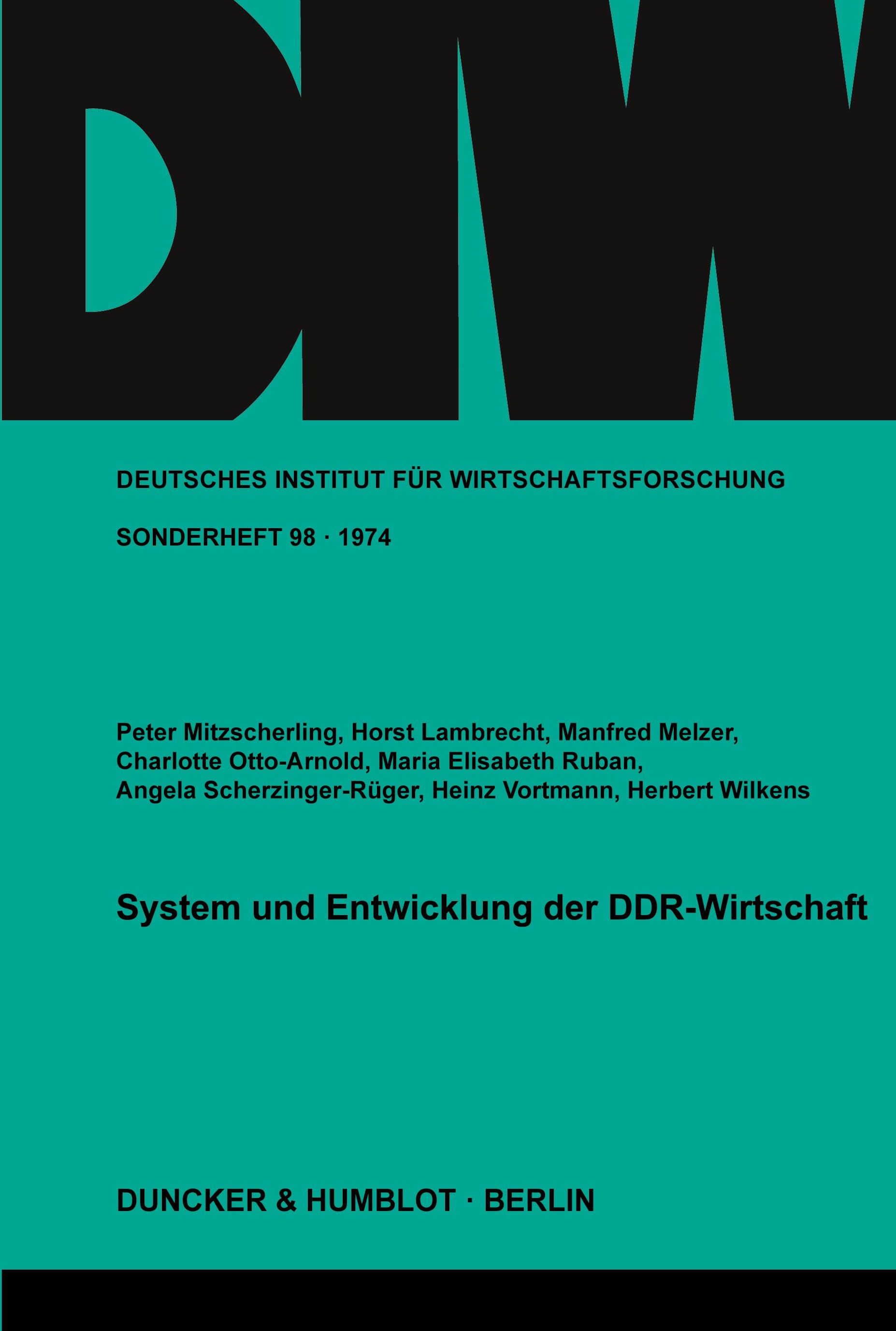 System und Entwicklung der DDR-Wirtschaft.