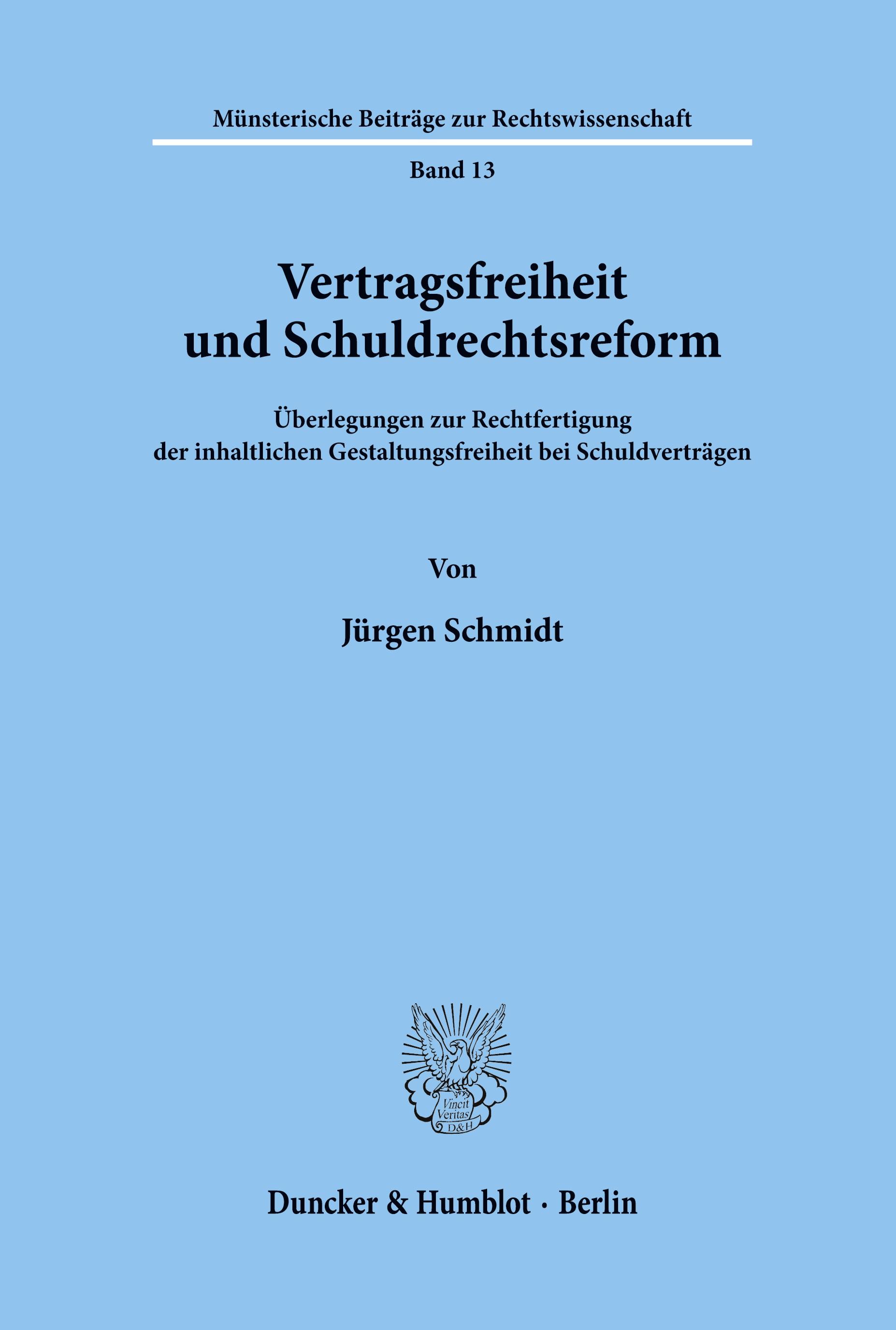 Vertragsfreiheit und Schuldrechtsreform.