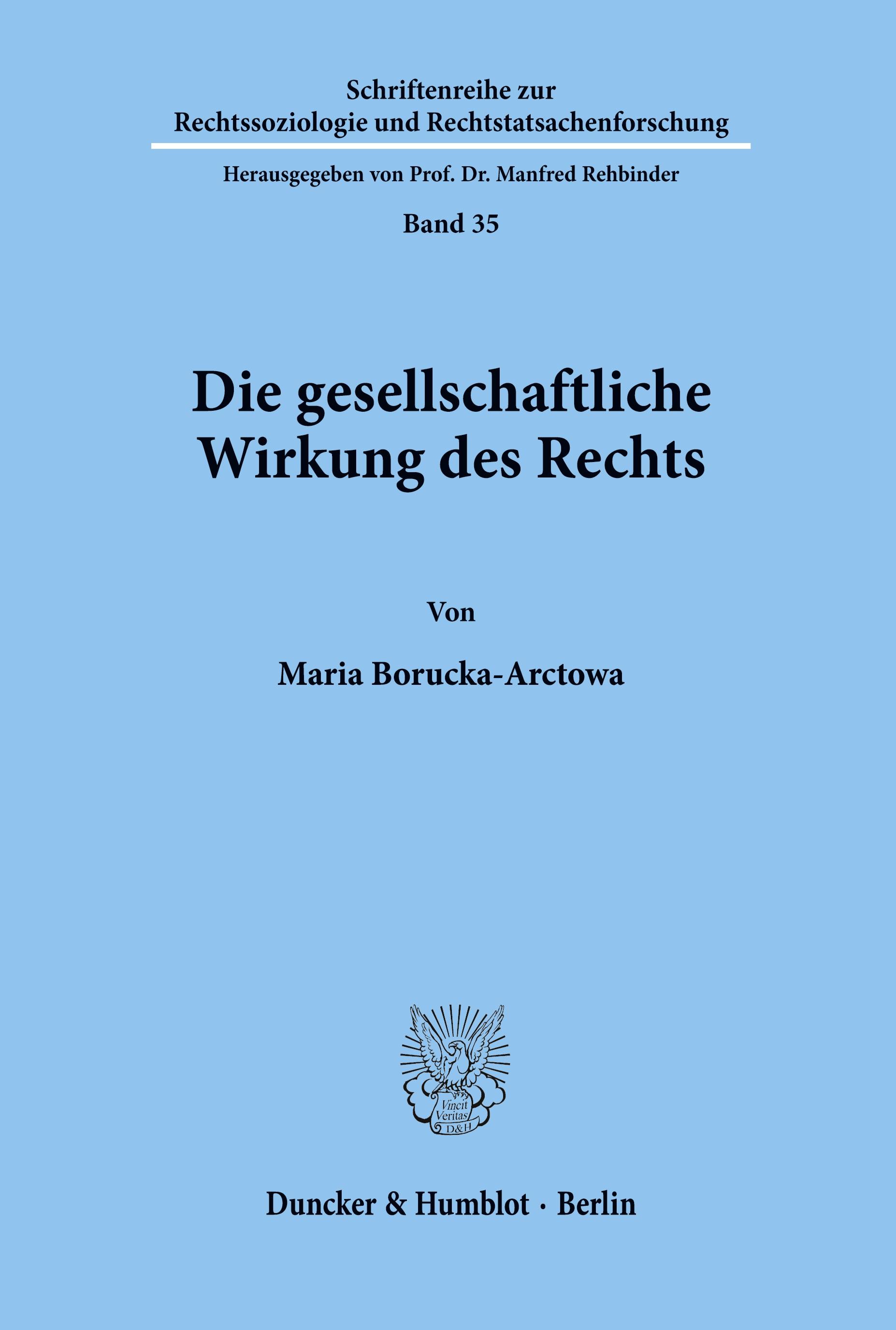 Die gesellschaftliche Wirkung des Rechts.