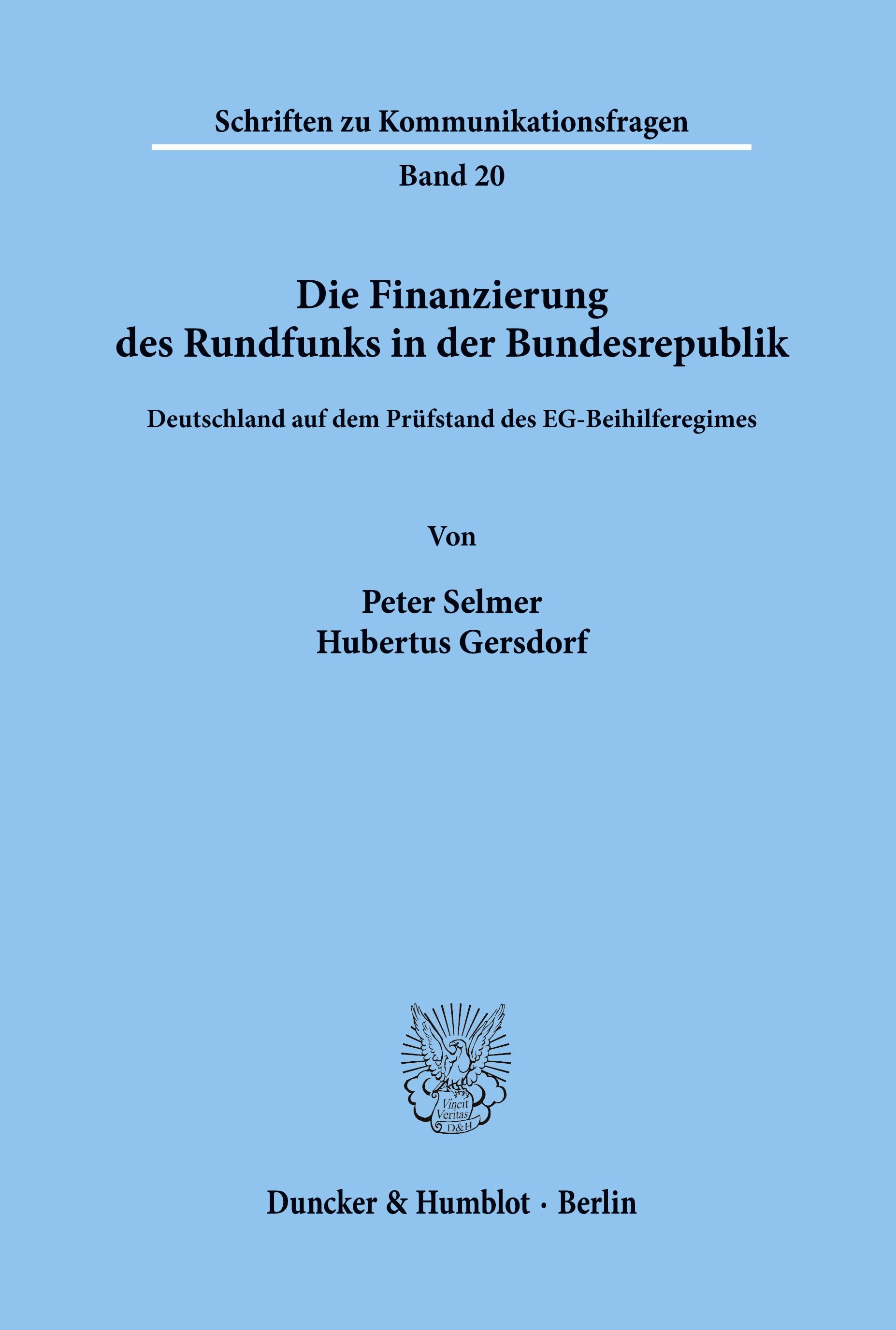 Die Finanzierung des Rundfunks in der Bundesrepublik.