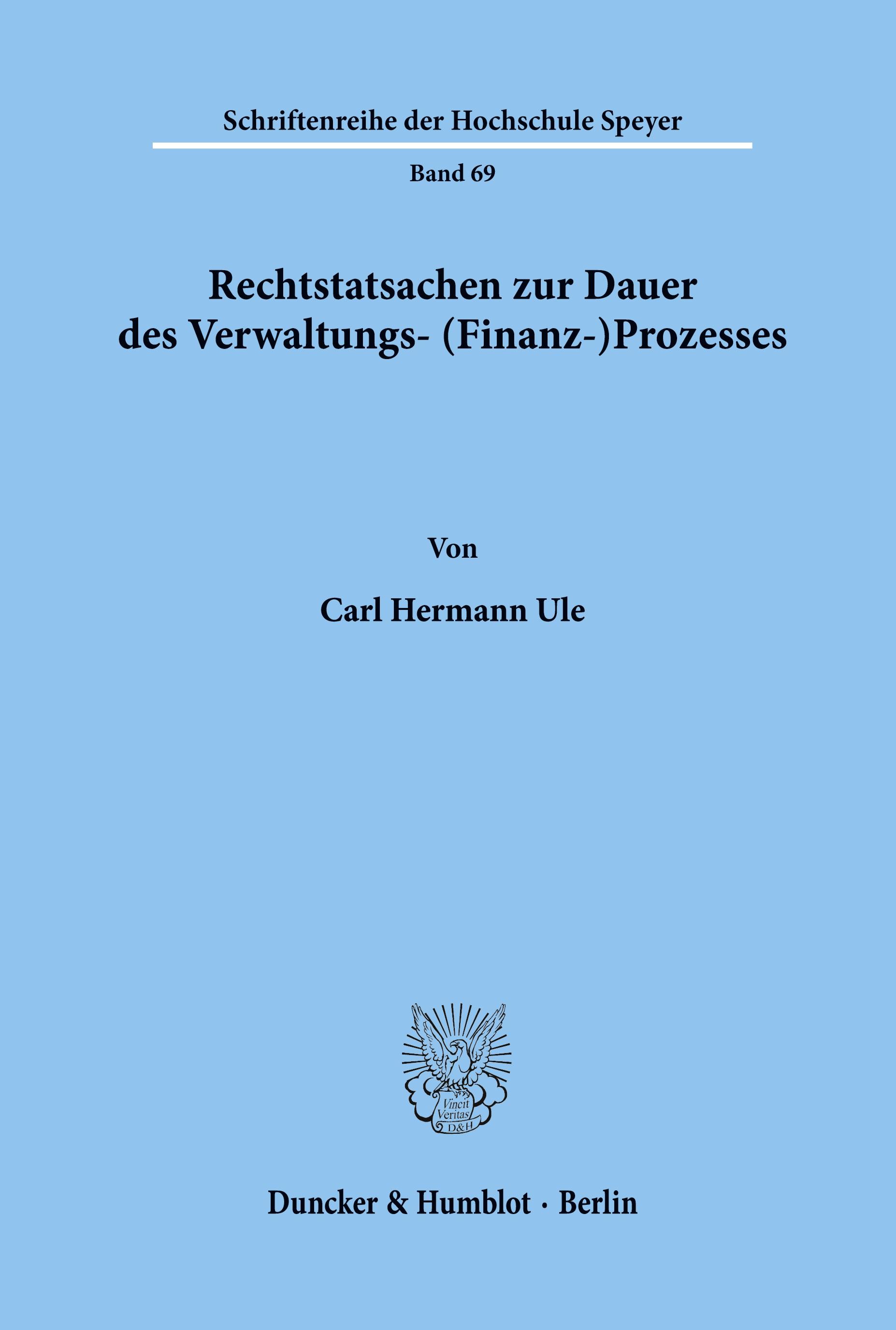 Rechtstatsachen zur Dauer des Verwaltungs- (Finanz-)Prozesses.