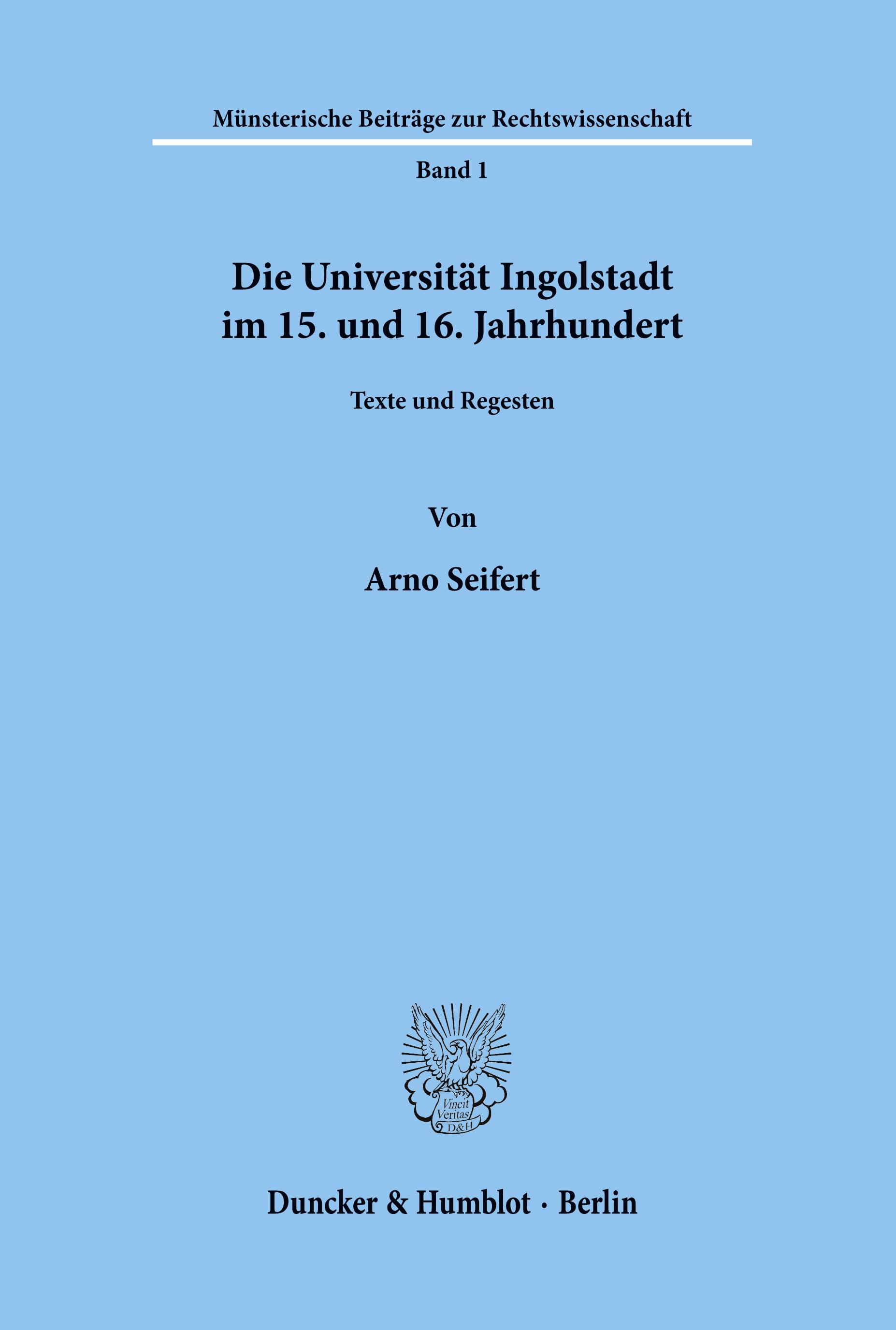 Die Universität Ingolstadt im 15. und 16. Jahrhundert.