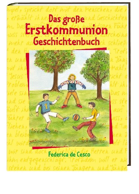 Das große Erstkommunion-Geschichtenbuch