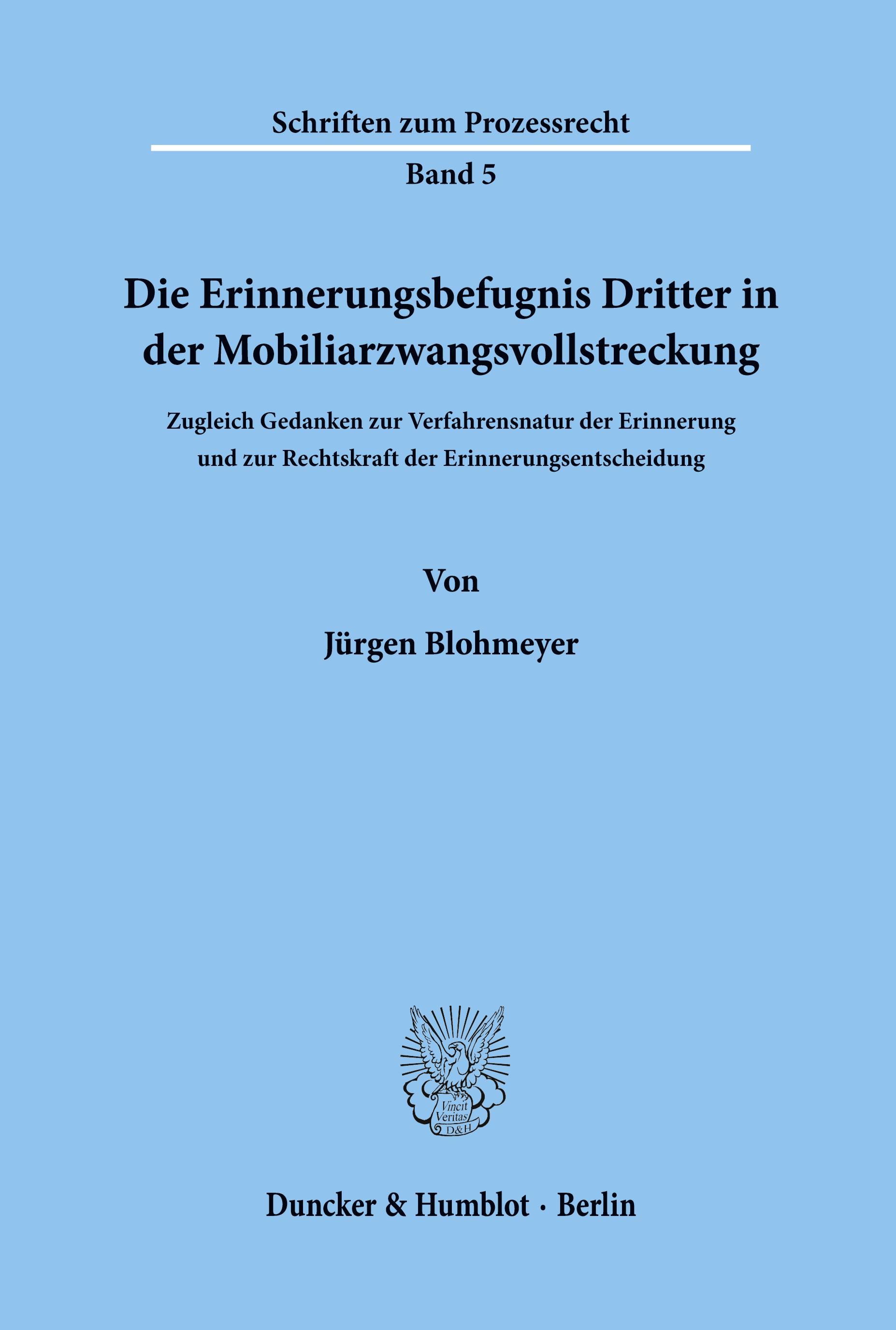 Die Erinnerungsbefugnis Dritter in der Mobiliarzwangsvollstreckung.