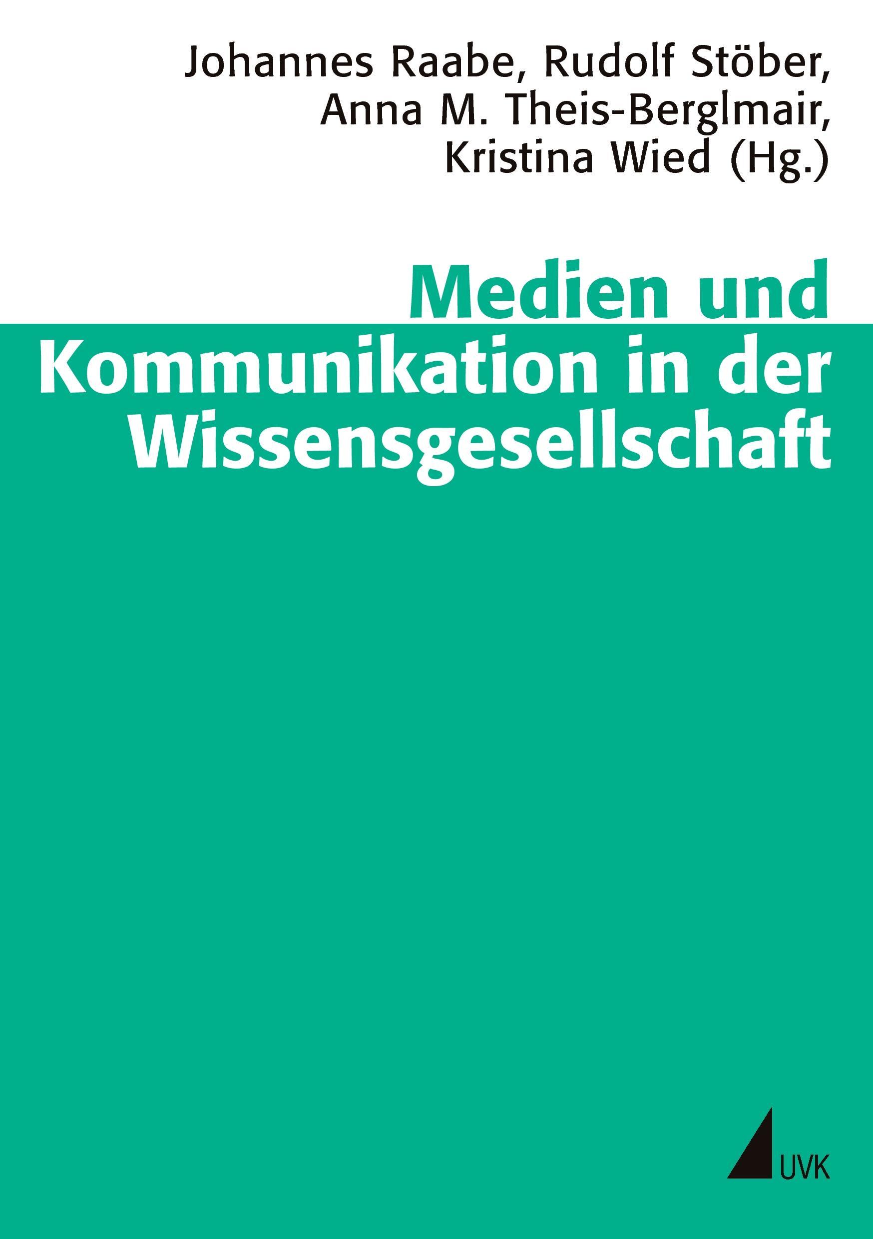 Medien und Kommunikation in der Wissensgesellschaft