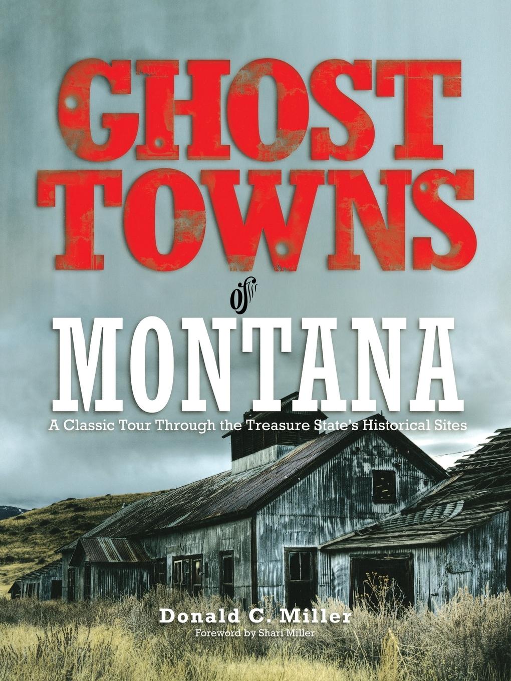 Ghost Towns of Montana