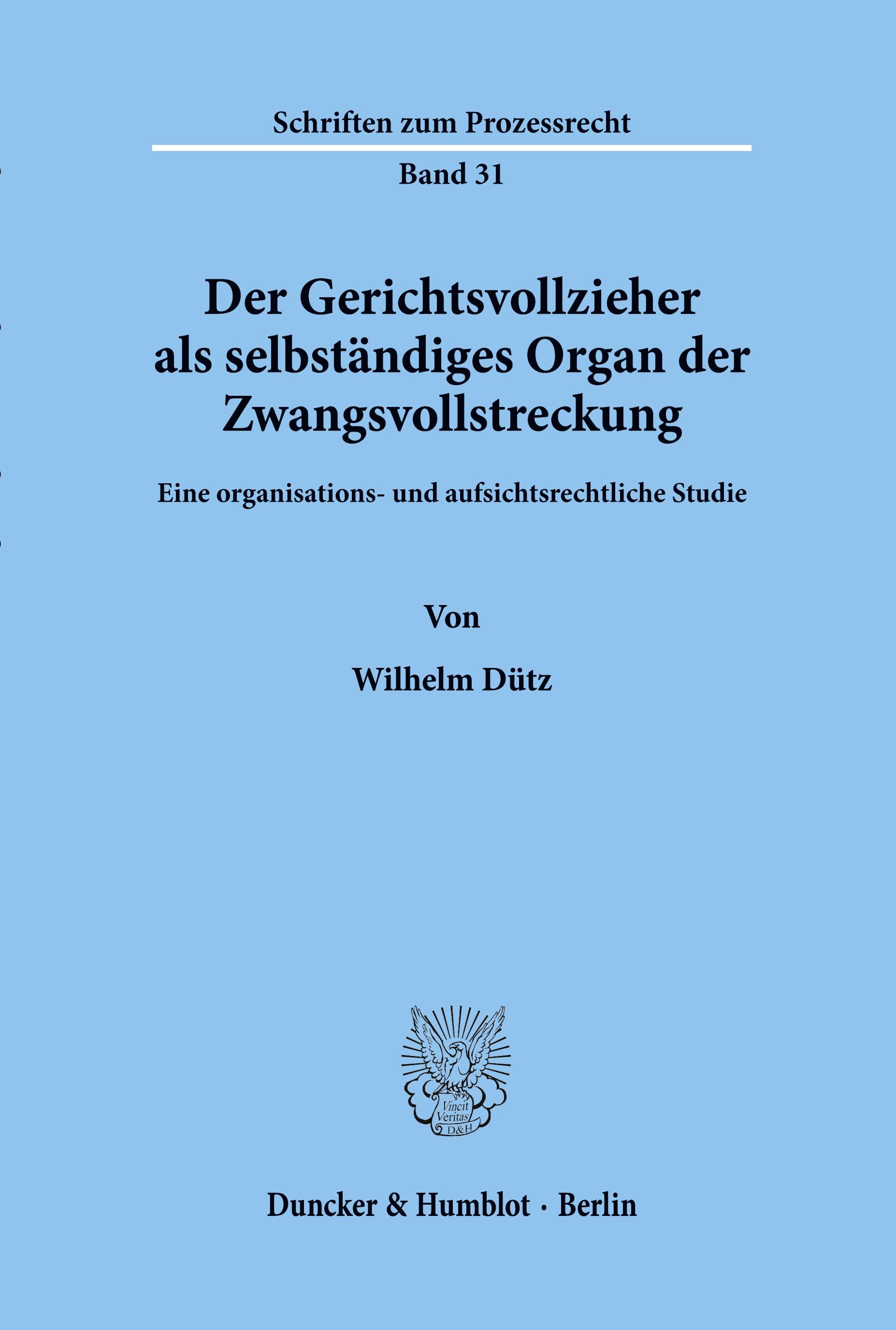 Der Gerichtsvollzieher als selbständiges Organ der Zwangsvollstreckung.