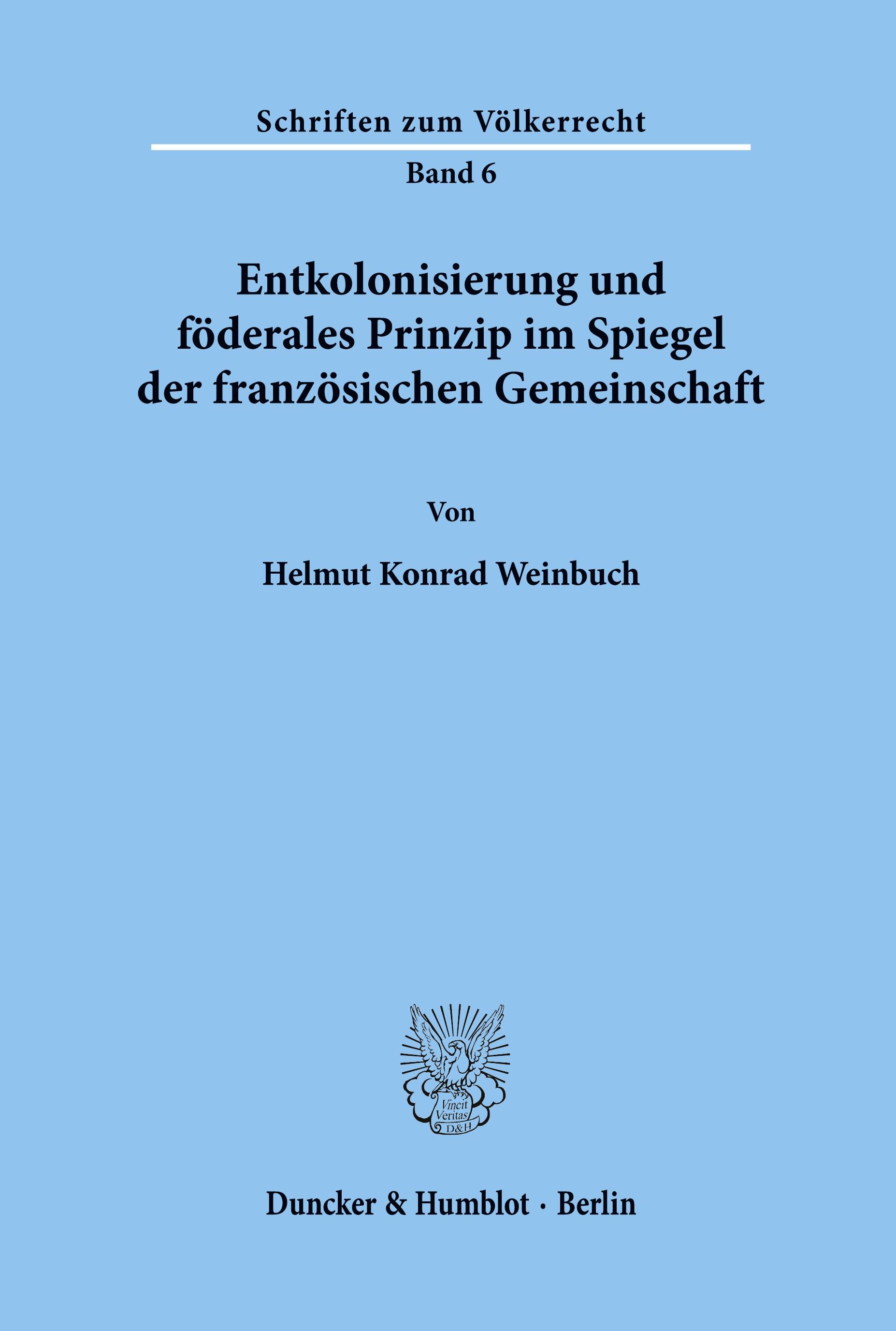 Entkolonisierung und föderales Prinzip im Spiegel der französischen Gemeinschaft.