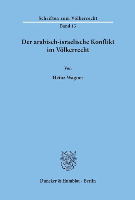 Der arabisch-israelische Konflikt im Völkerrecht