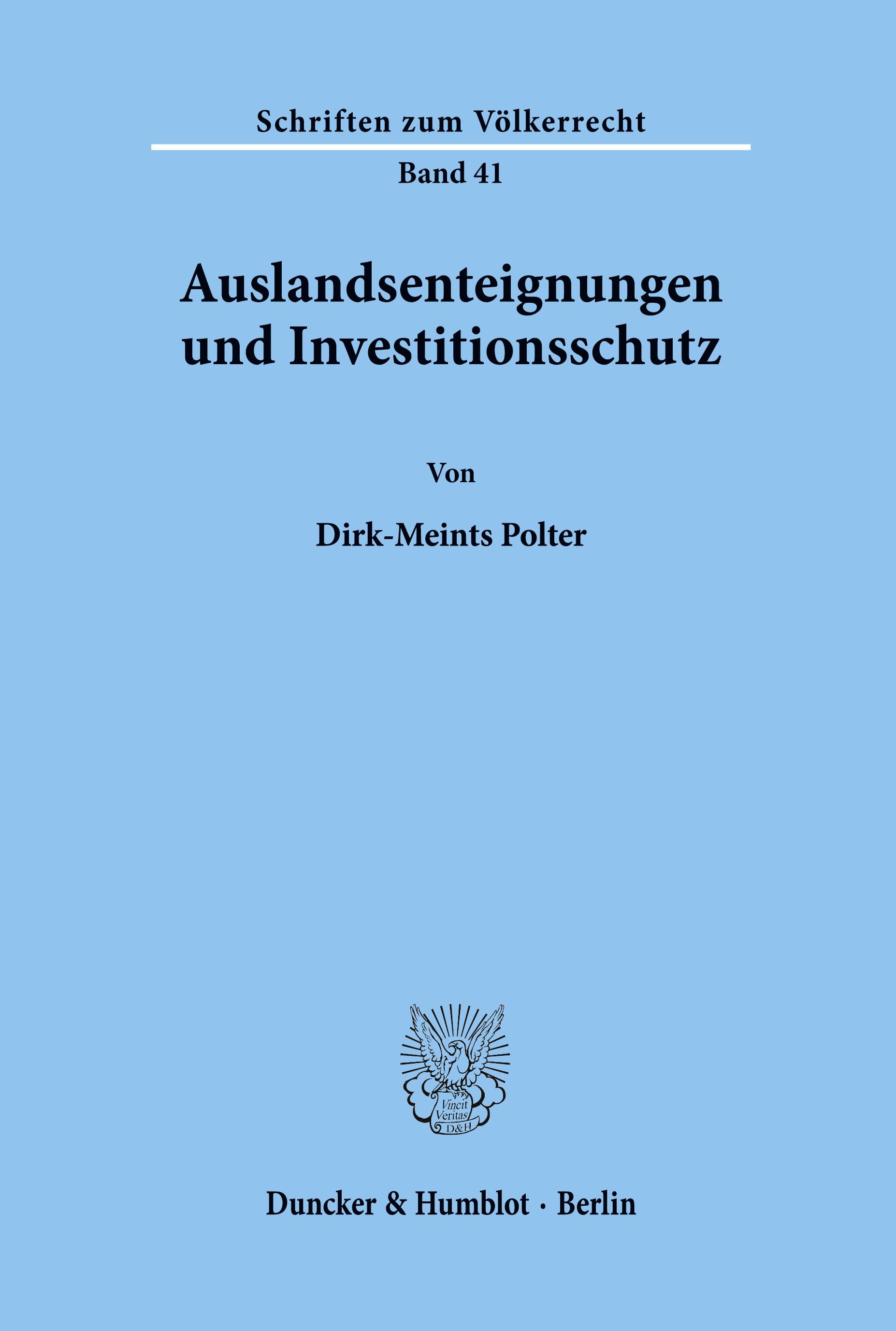 Auslandsenteignungen und Investitionsschutz.