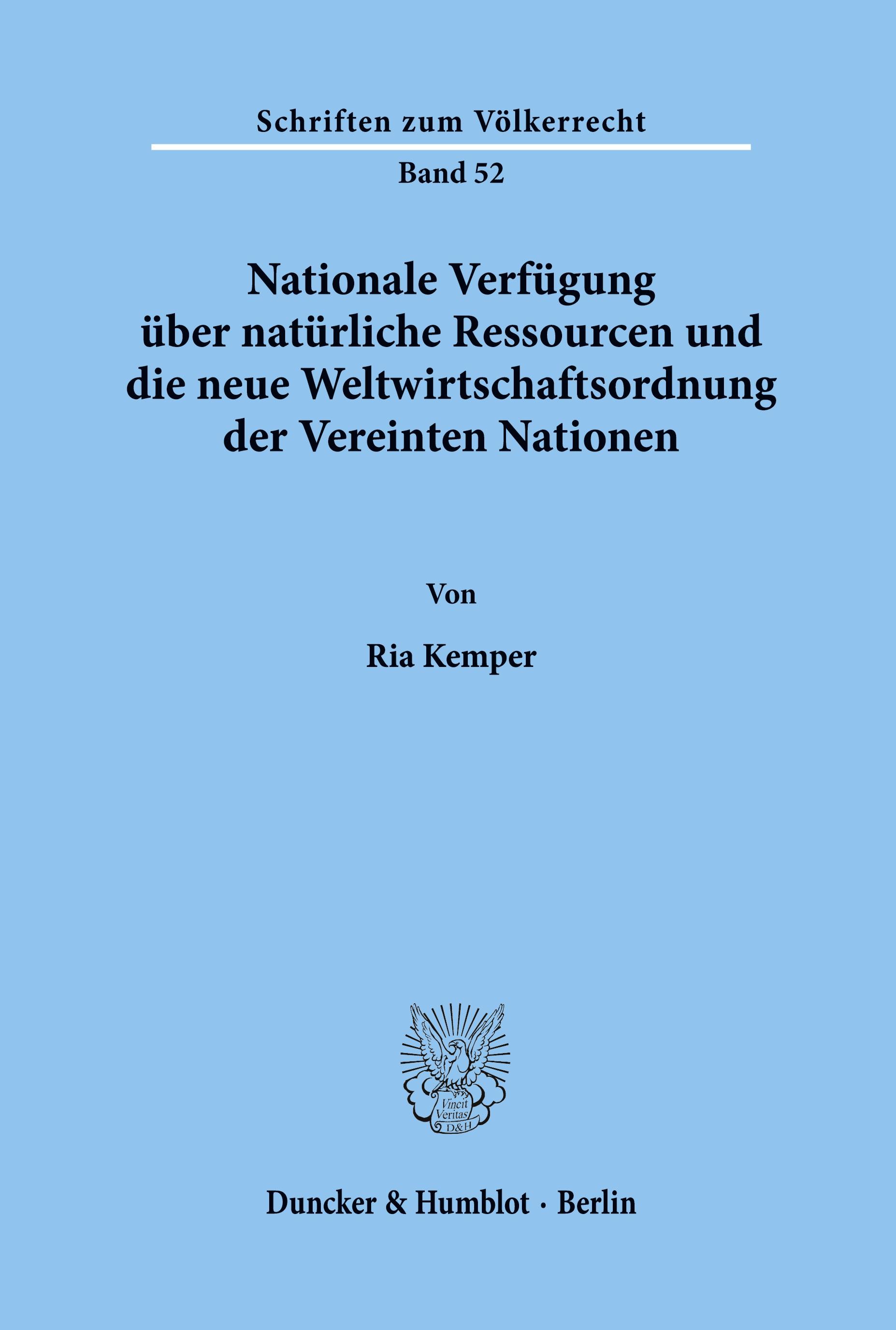 Nationale Verfügung über natürliche Ressourcen und die neue Weltwirtschaftsordnung der Vereinten Nationen.