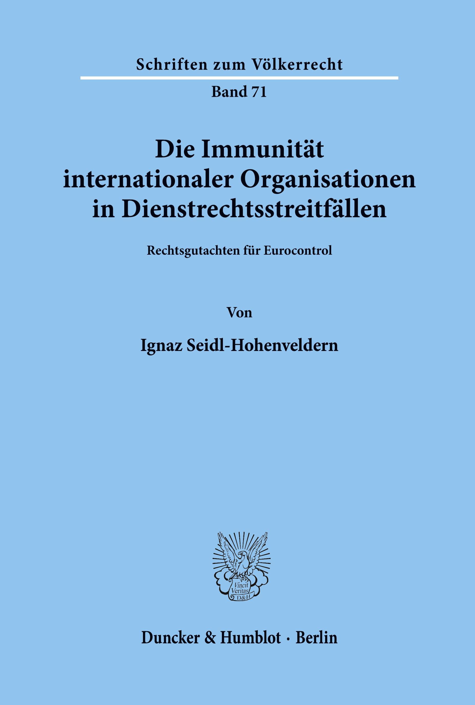 Die Immunität internationaler Organisationen in Dienstrechtsstreitfällen.