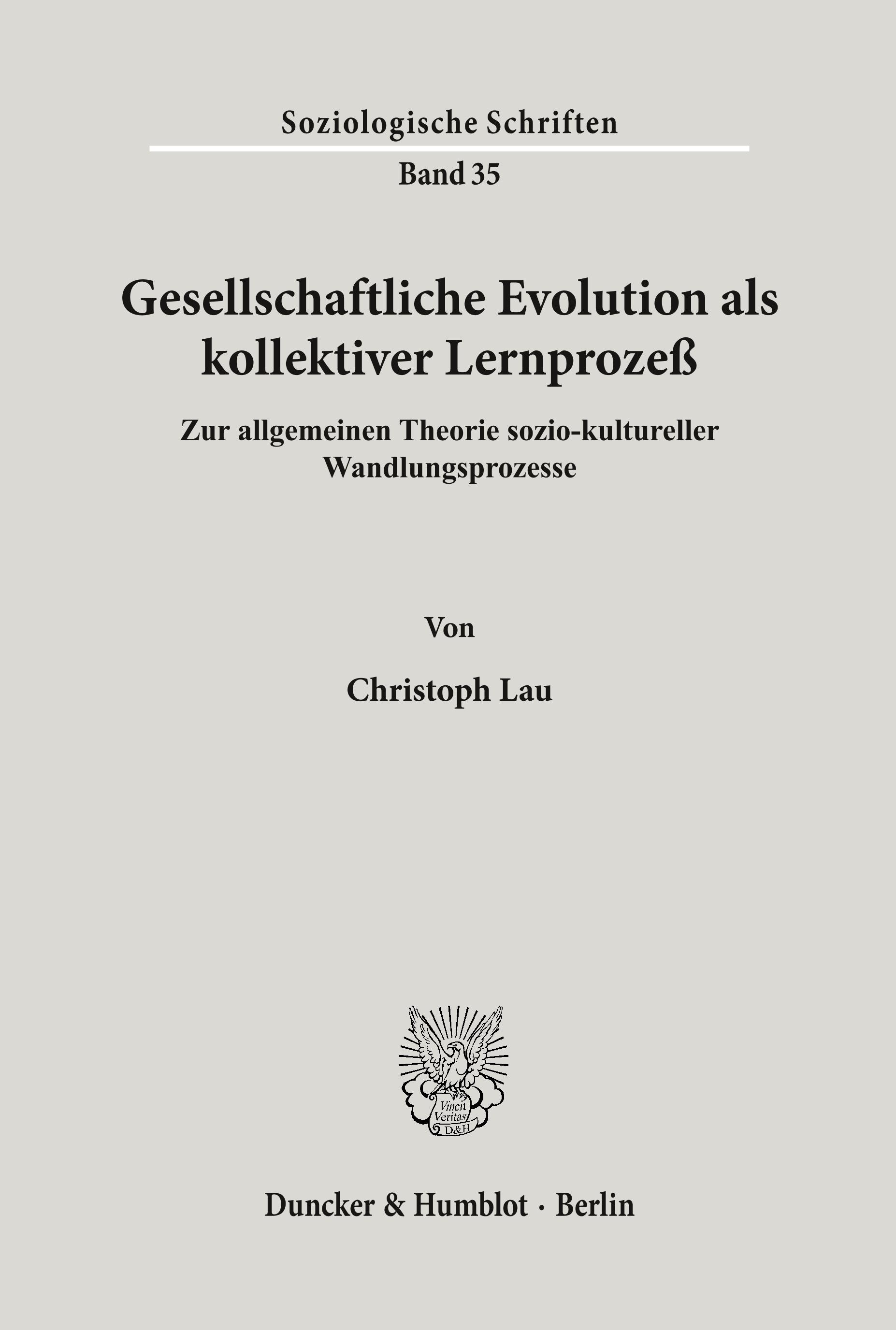 Gesellschaftliche Evolution als kollektiver Lernprozeß.