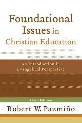 Foundational Issues in Christian Education