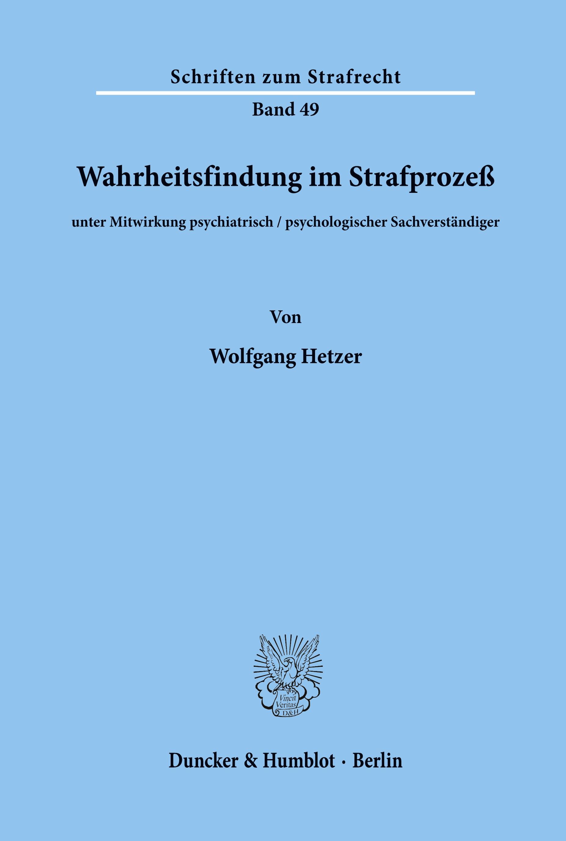 Wahrheitsfindung im Strafprozeß.