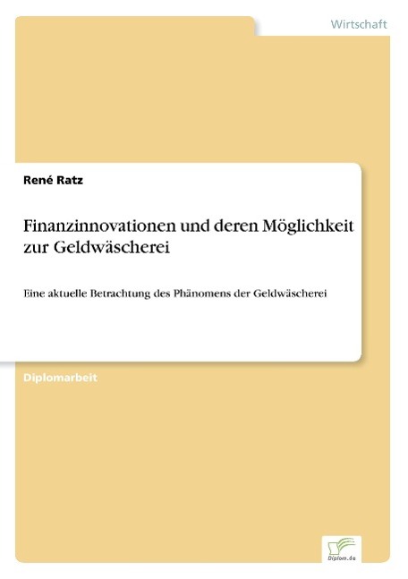 Finanzinnovationen und deren Möglichkeit zur Geldwäscherei