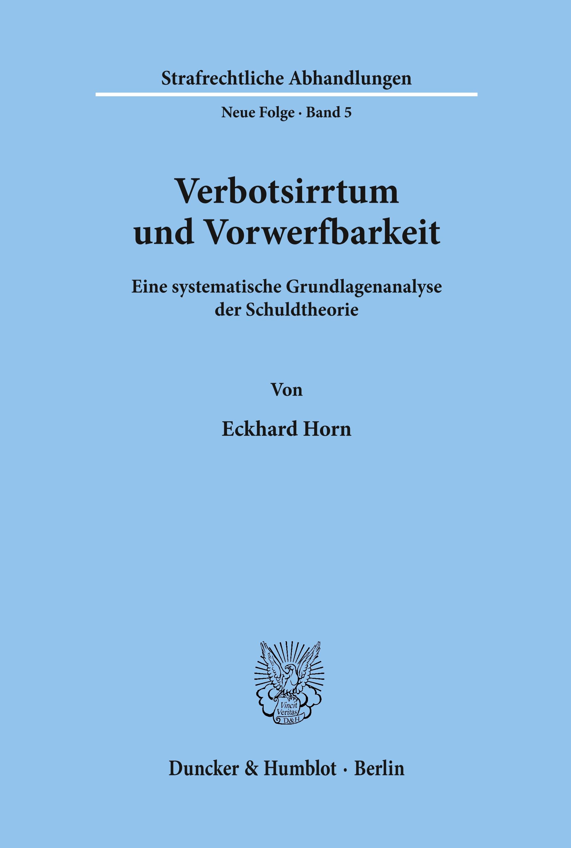 Verbotsirrtum und Vorwerfbarkeit.