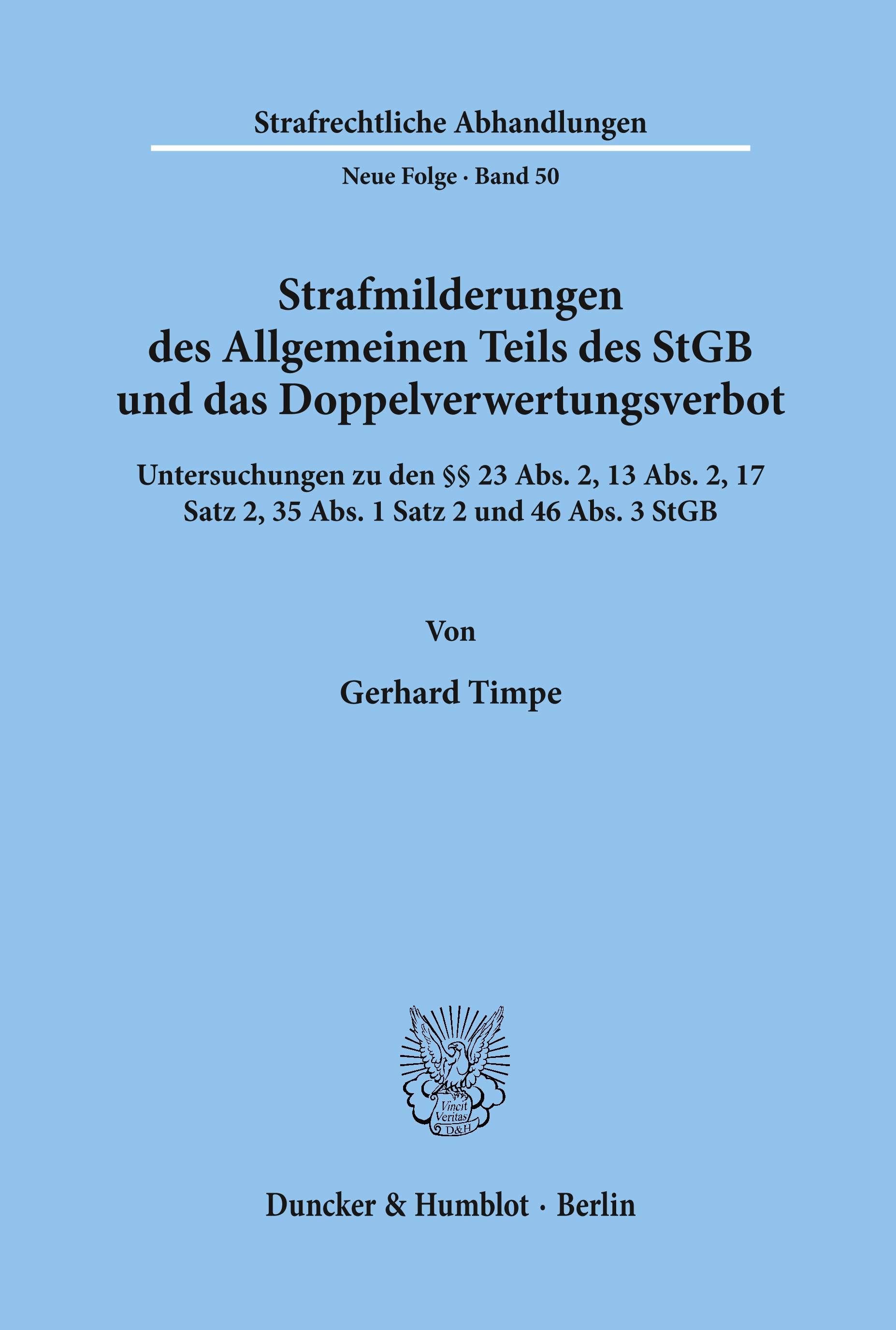 Strafmilderungen des Allgemeinen Teils des StGB und das Doppelverwertungsverbot.