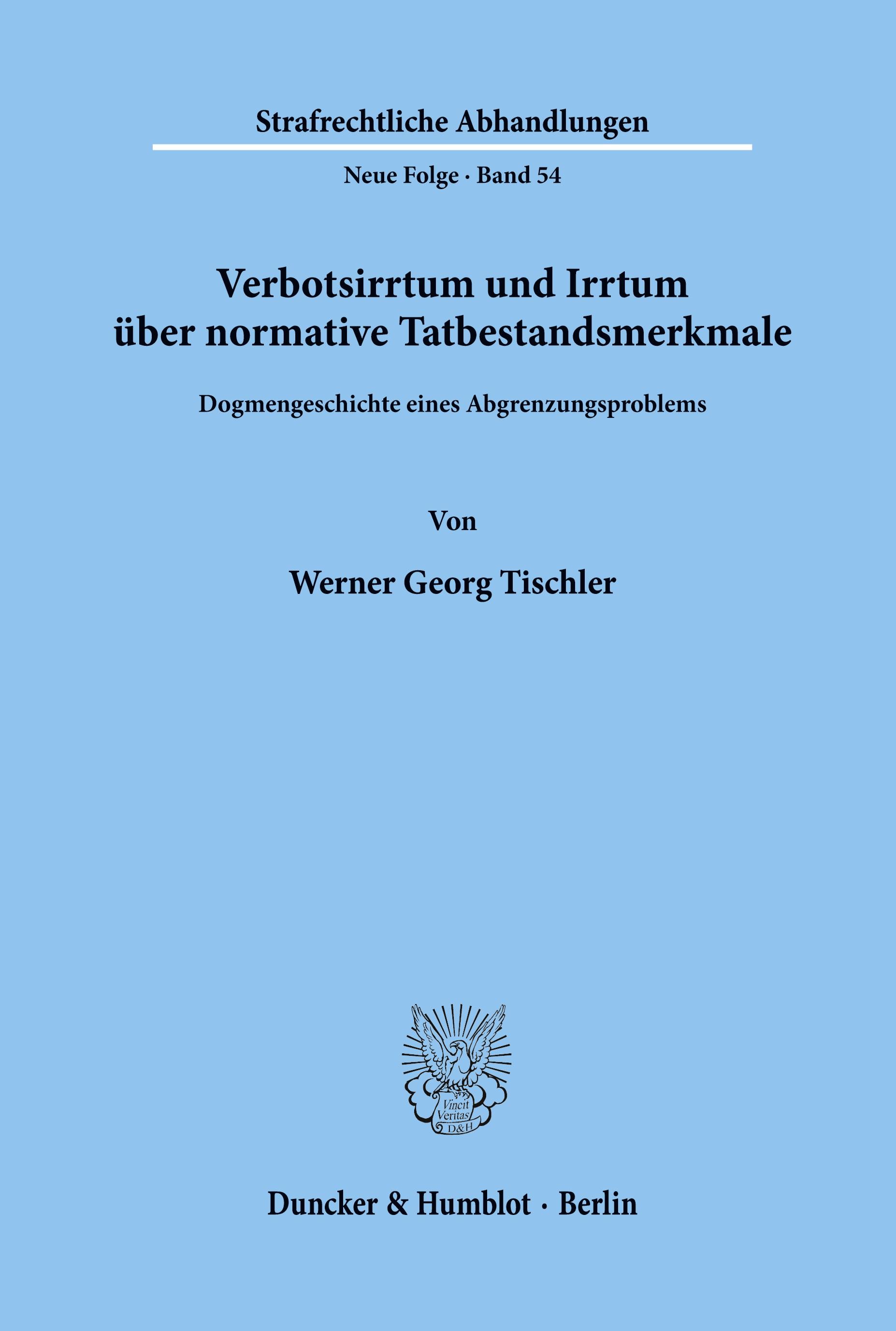 Verbotsirrtum und Irrtum über normative Tatbestandsmerkmale.