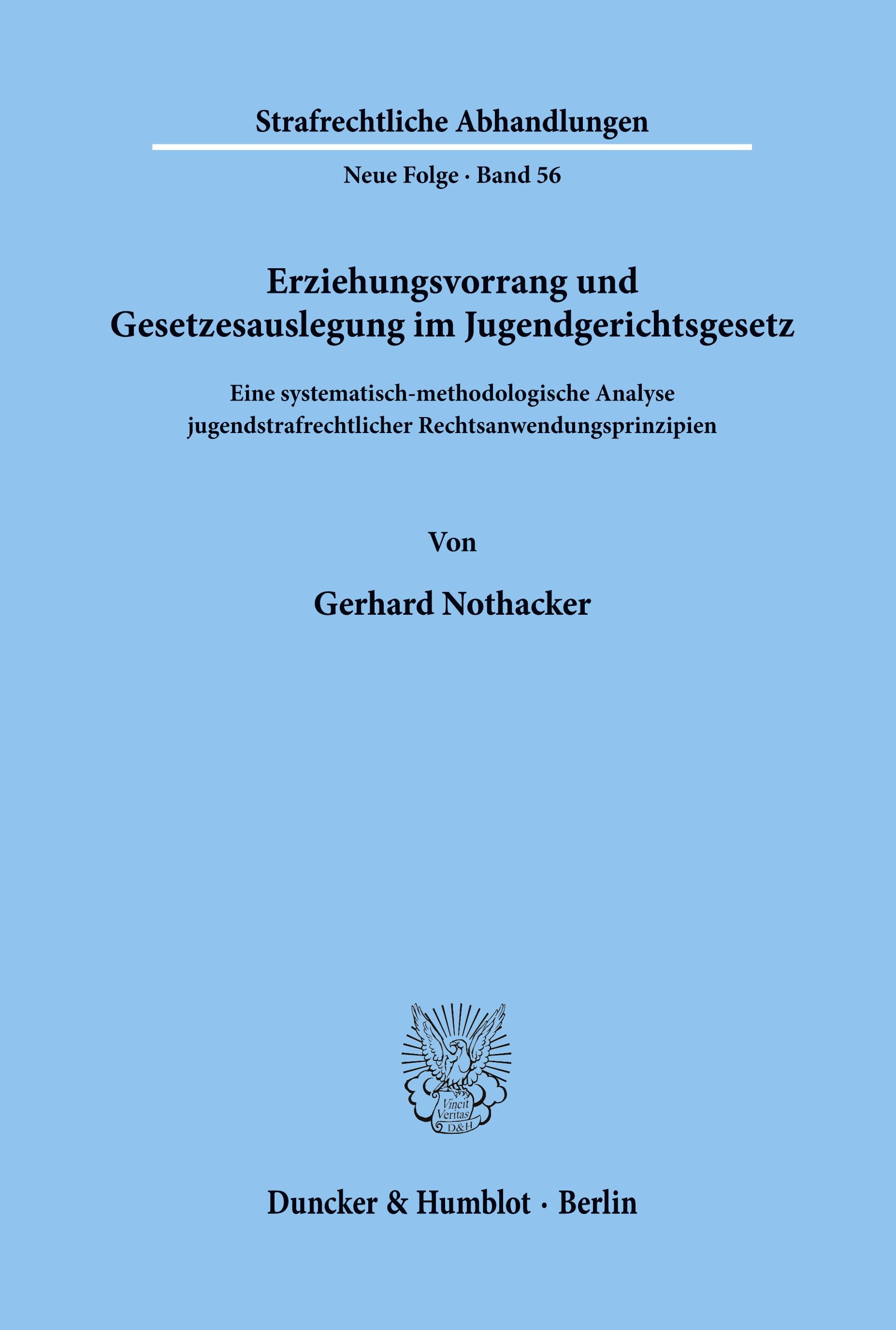 Erziehungsvorrang und Gesetzesauslegung im Jugendgerichtsgesetz.