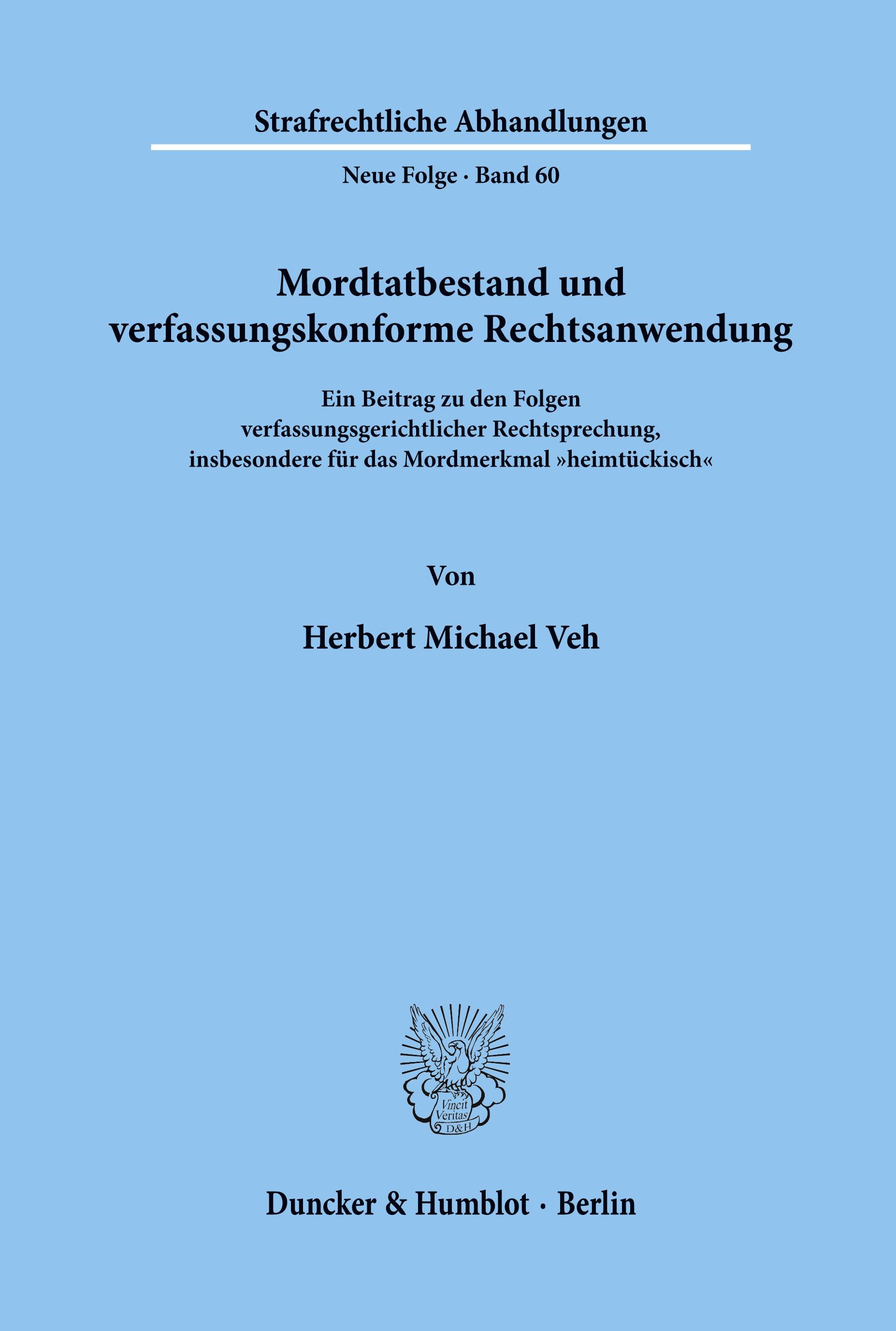 Mordtatbestand und verfassungskonforme Rechtsanwendung.