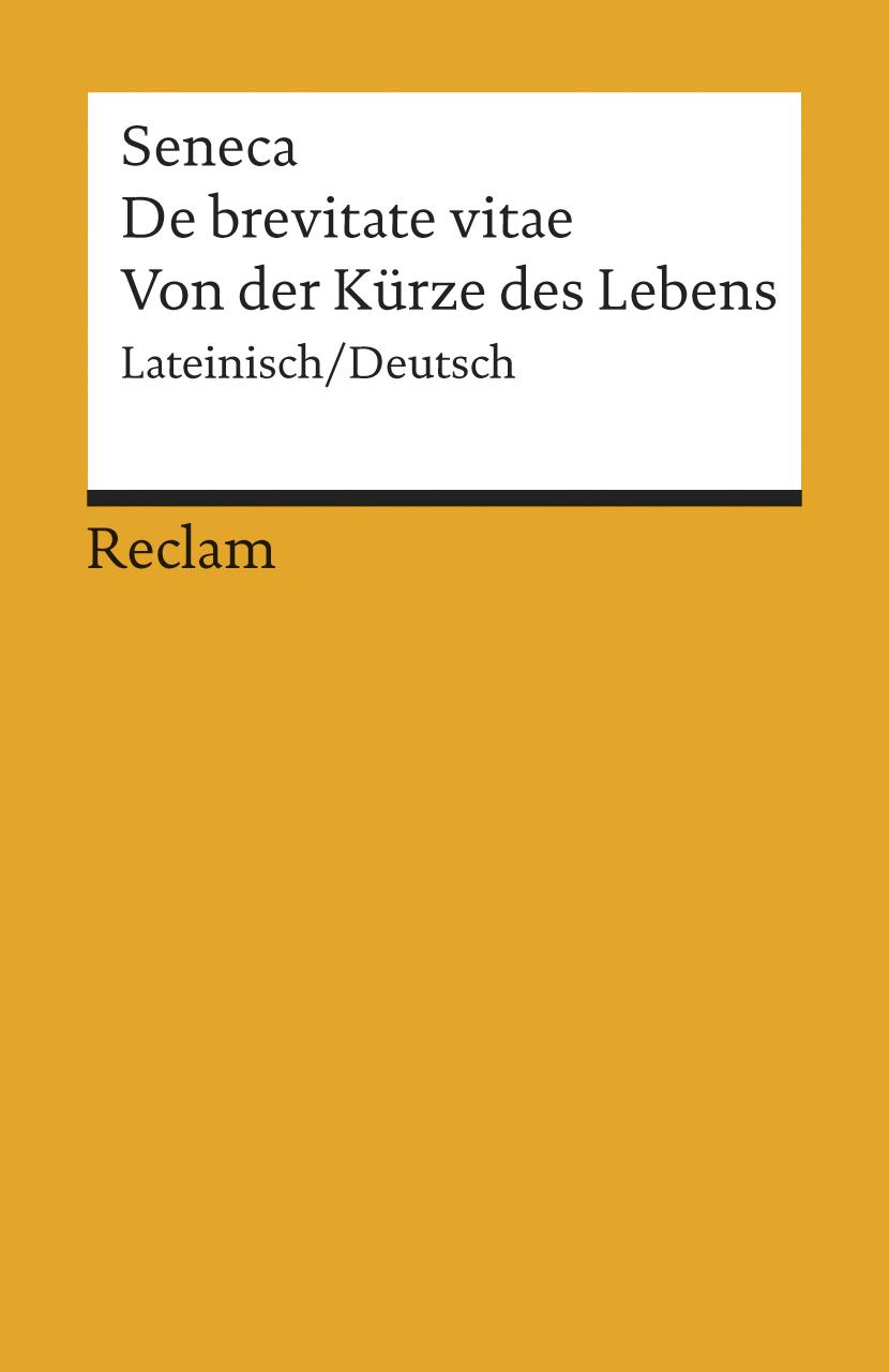 De brevitate vitae / Von der Kürze des Lebens