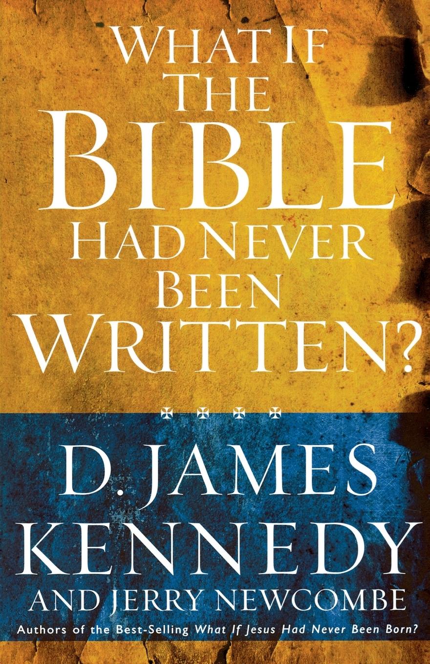 What if the Bible had Never been Written