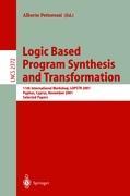 Logic Based Program Synthesis and Transformation