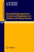 Generalized Hypergeometric Functions with Applications in Statistics and Physical Sciences