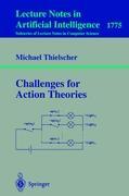 Challenges for Action Theories