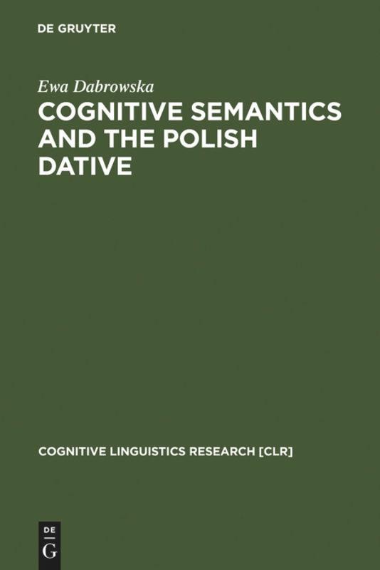 Cognitive Semantics and the Polish Dative