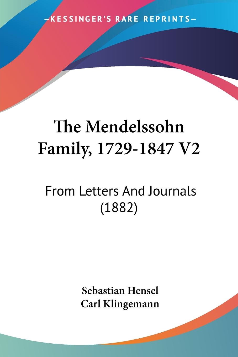 The Mendelssohn Family, 1729-1847 V2