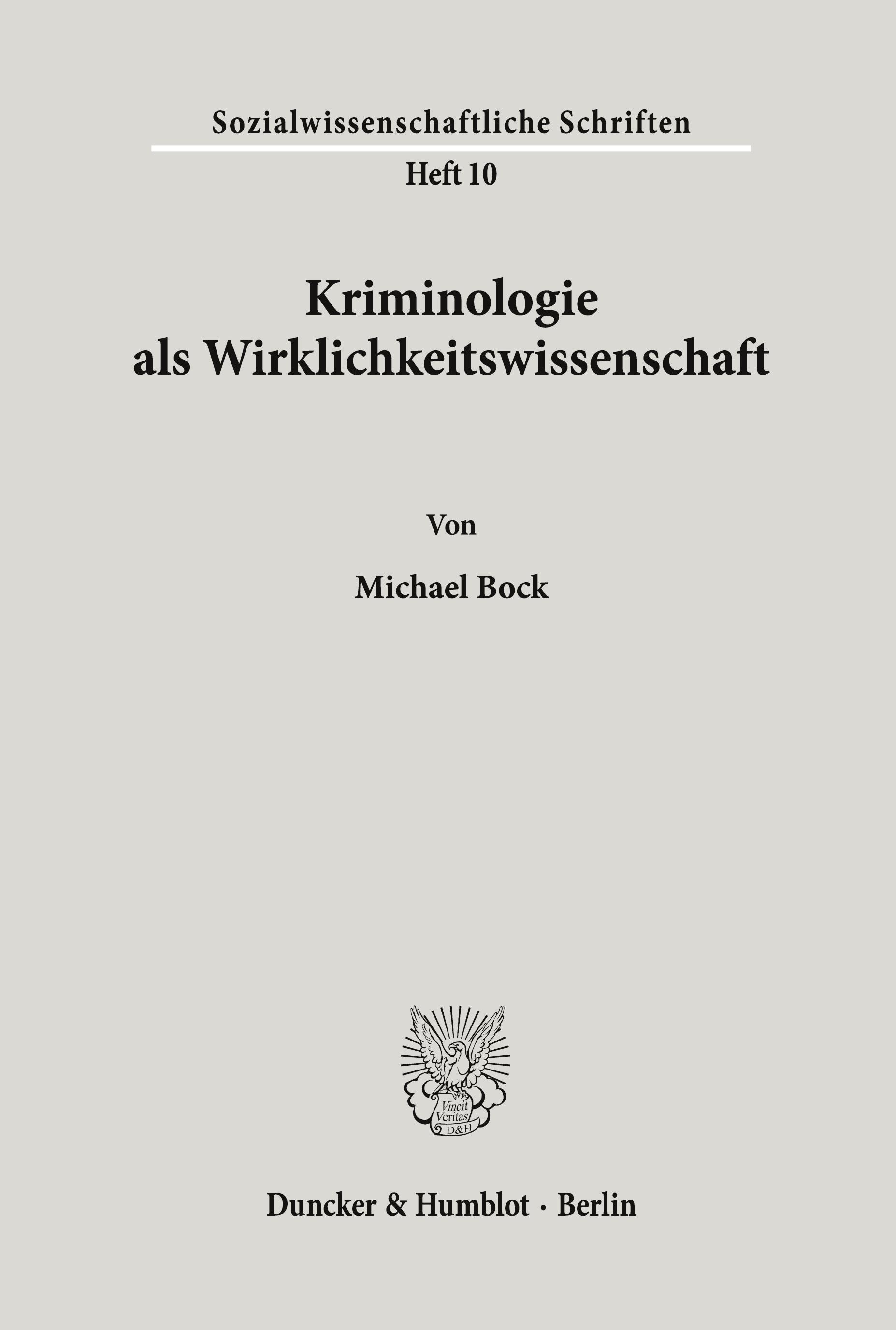 Kriminologie als Wirklichkeitswissenschaft.