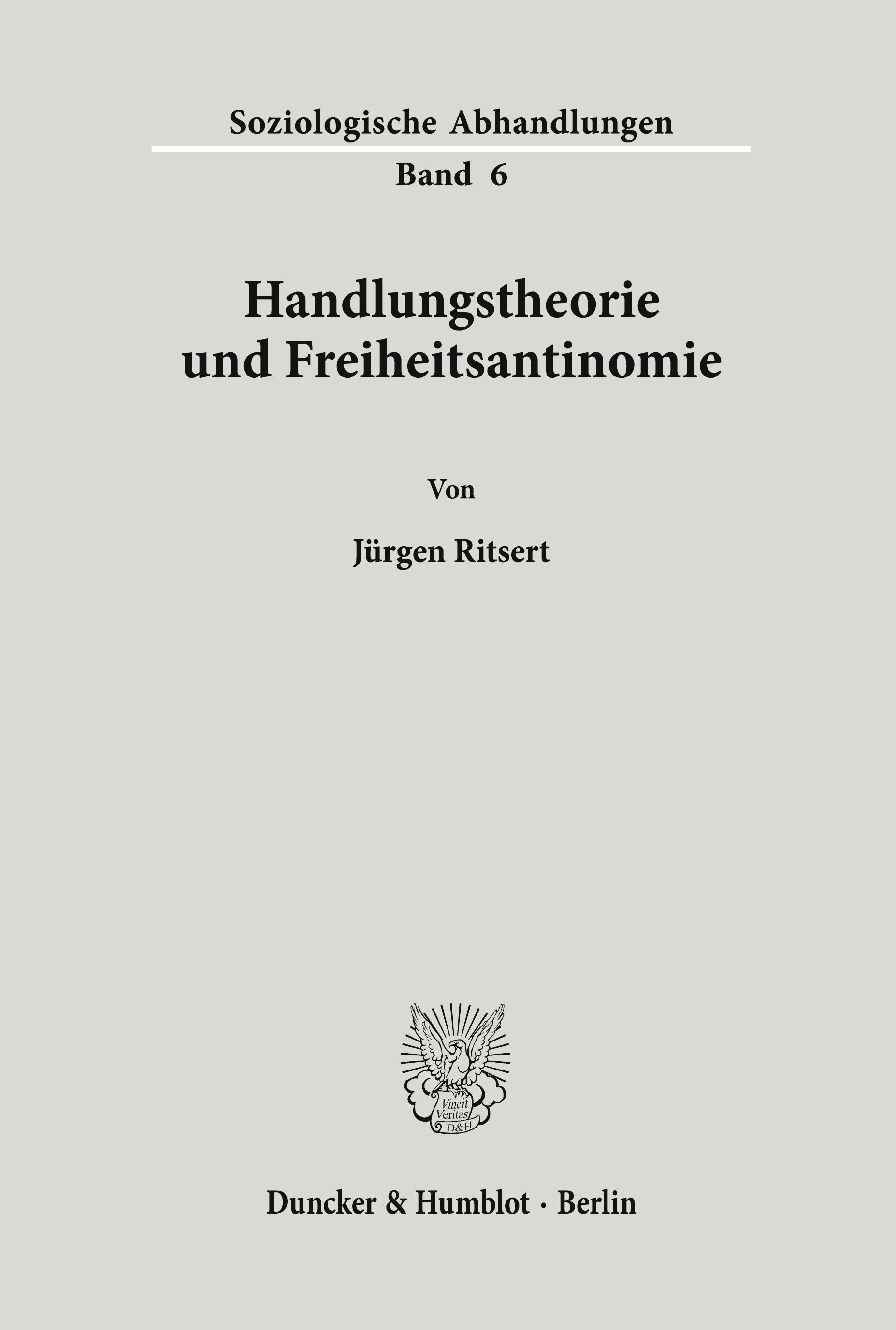 Handlungstheorie und Freiheitsantinomie.