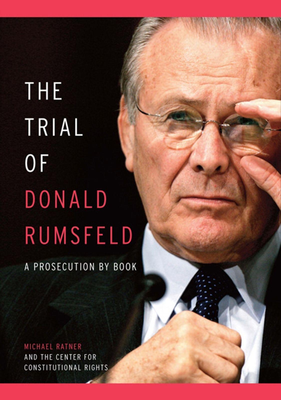 The Trial of Donald Rumsfeld