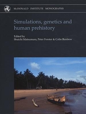 Simulations, Genetics and Human Prehistory