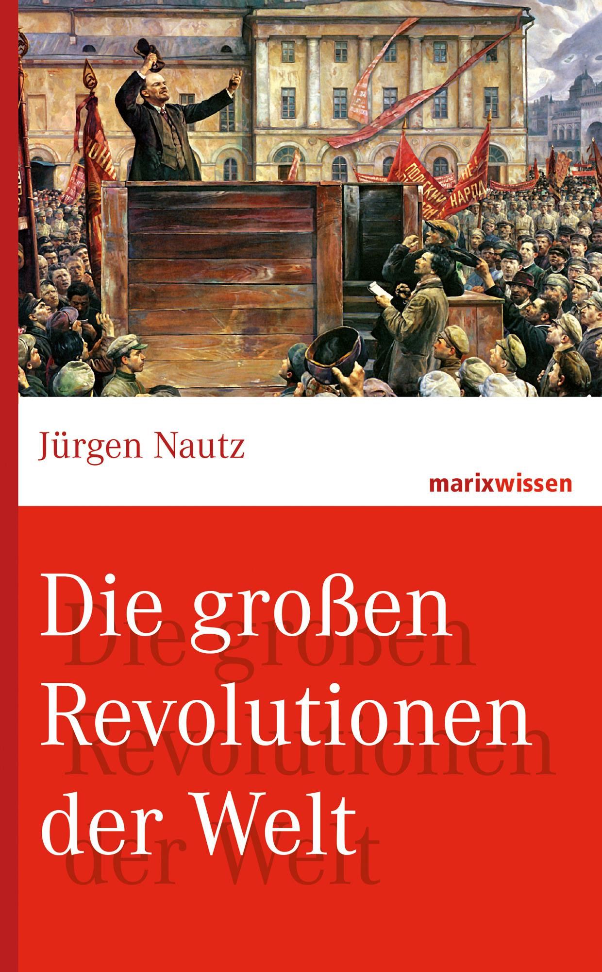 Die großen Revolutionen der Welt