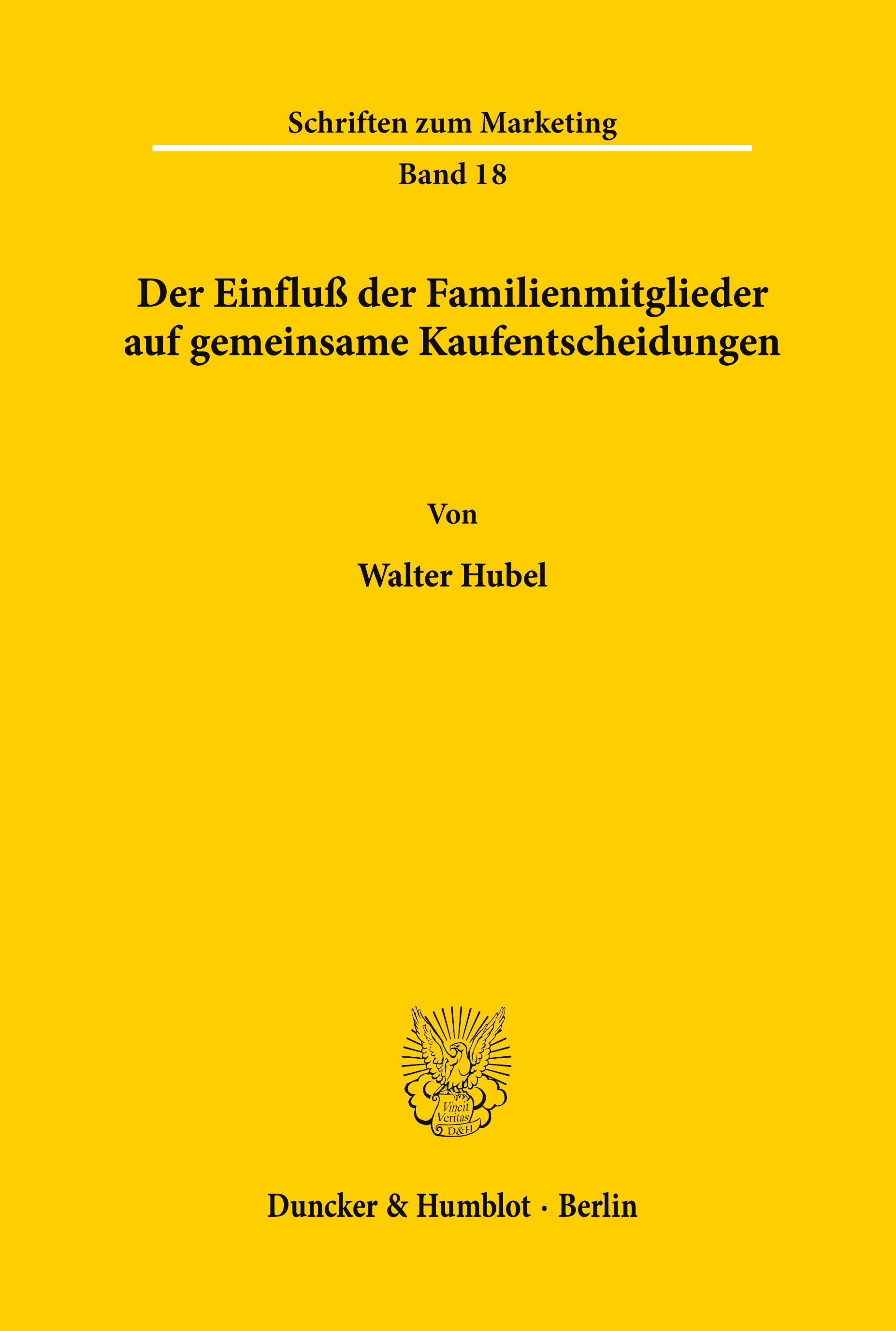 Der Einfluß der Familienmitglieder auf gemeinsame Kaufentscheidungen.