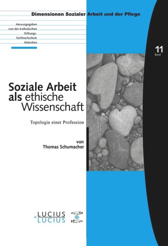 Soziale Arbeit als ethische Wissenschaft