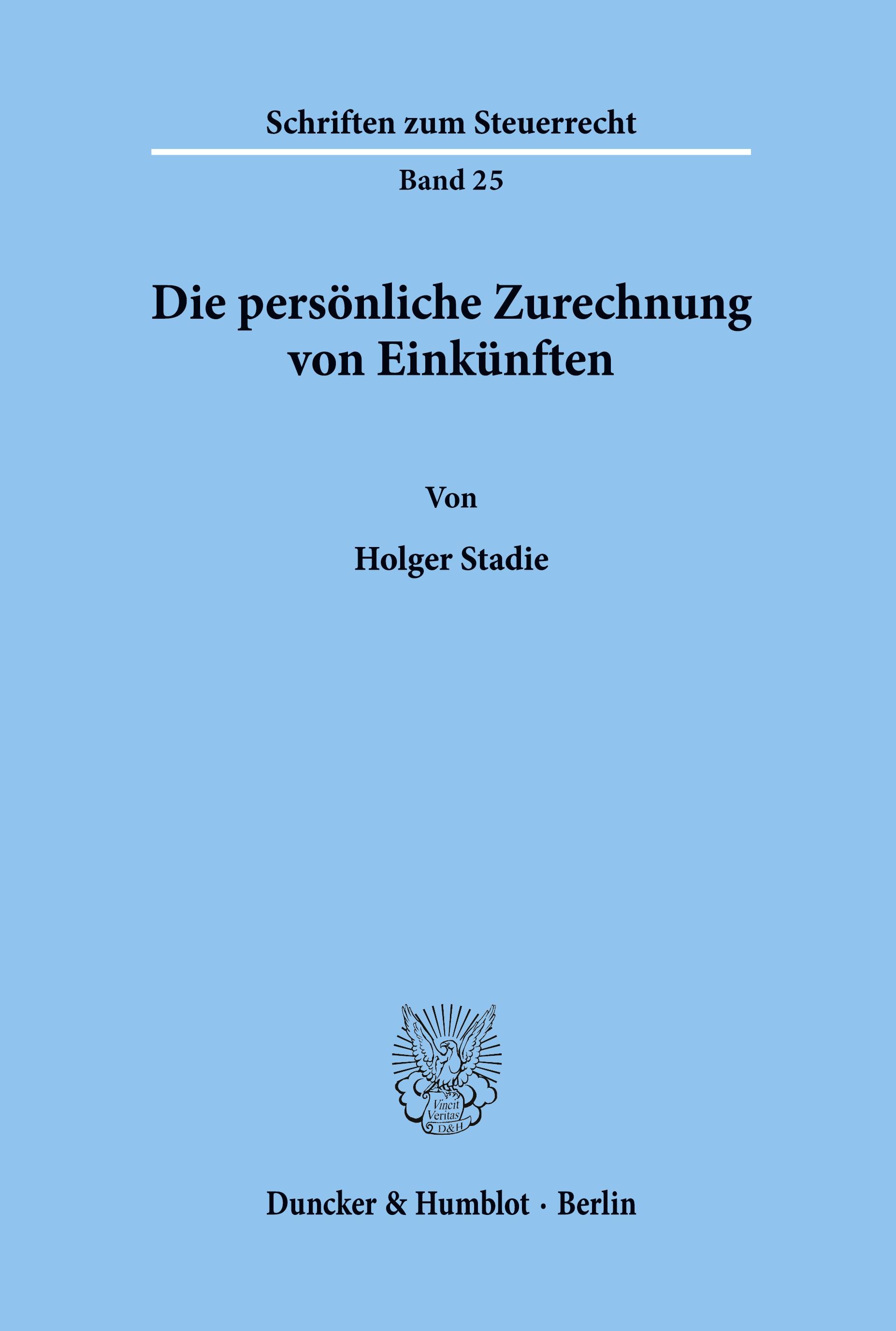 Die persönliche Zurechnung von Einkünften.