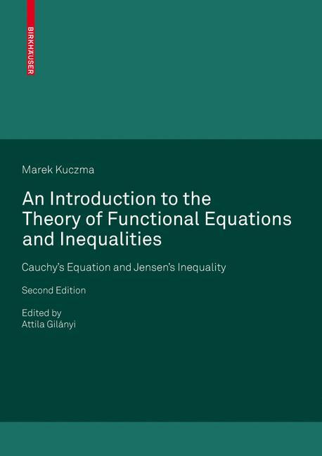 An Introduction to the Theory of Functional Equations and Inequalities