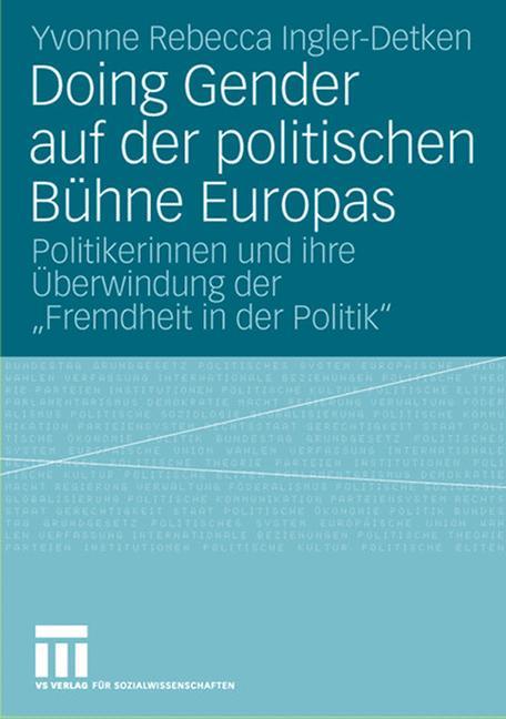 Doing Gender auf der politischen Bühne Europas