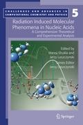 Radiation Induced Molecular Phenomena in Nucleic Acids