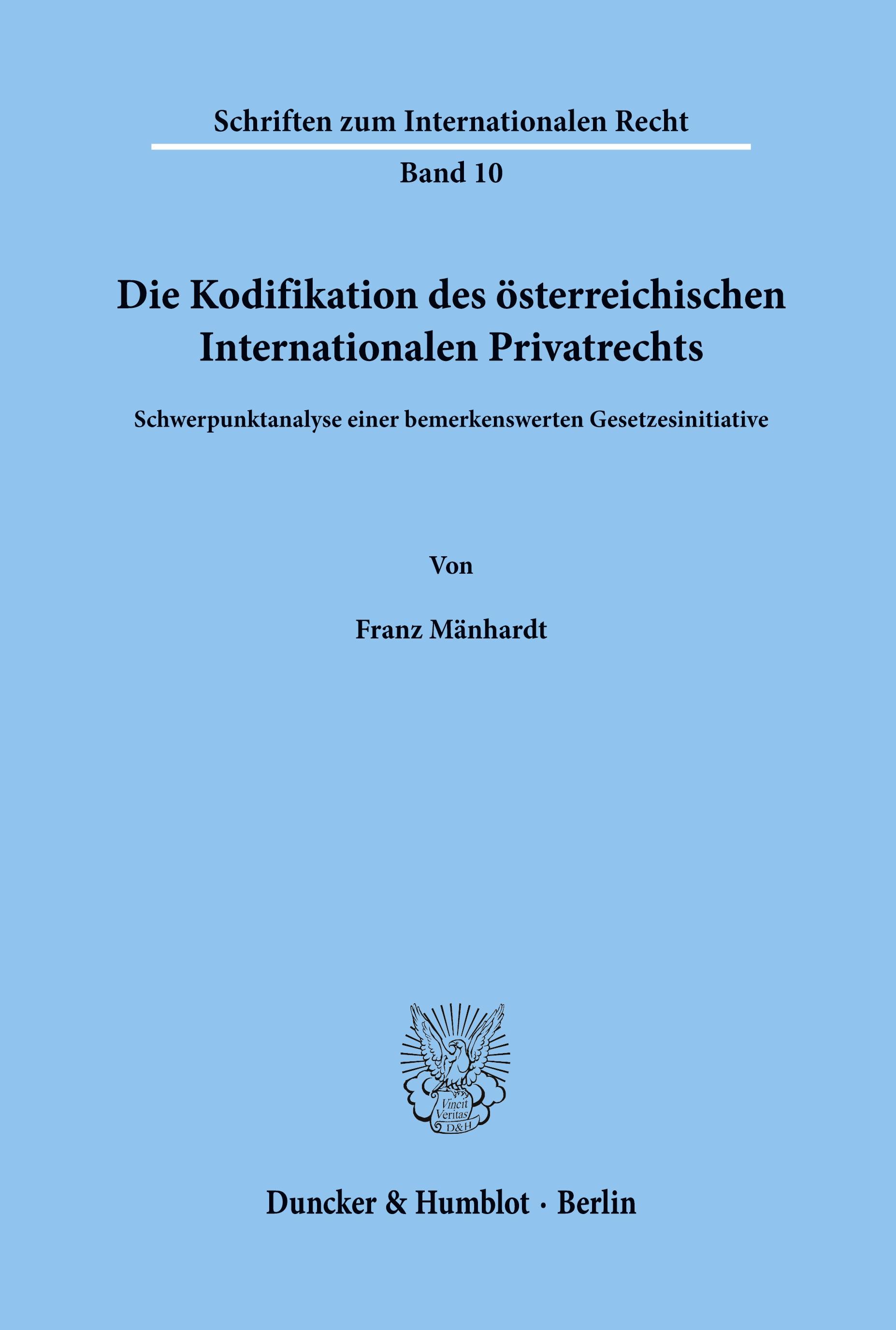 Die Kodifikation des österreichischen Internationalen Privatrechts.