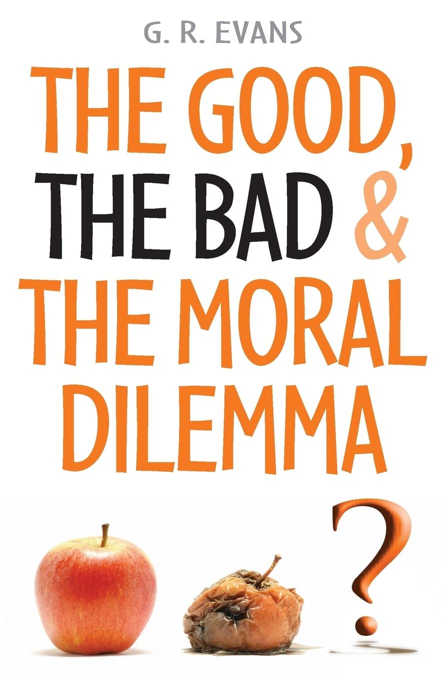 The Good, the Bad & the Moral Dilemma