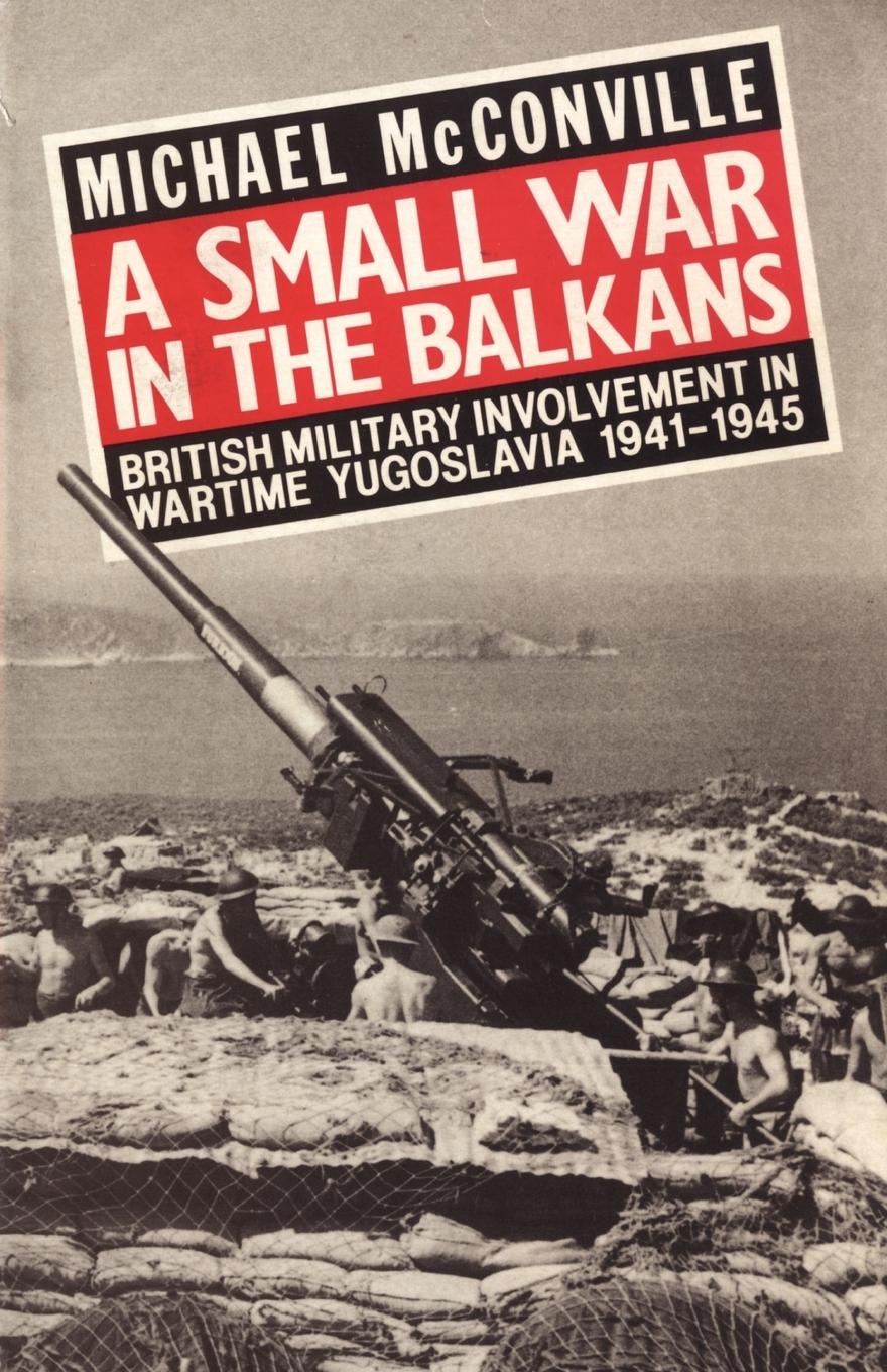 A Small War in the Balkans