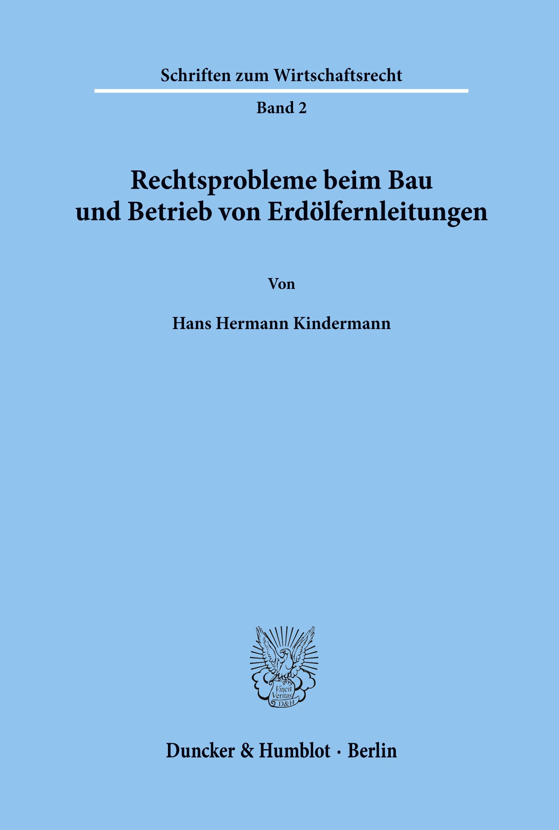 Rechtsprobleme beim Bau und Betrieb von Erdölfernleitungen.