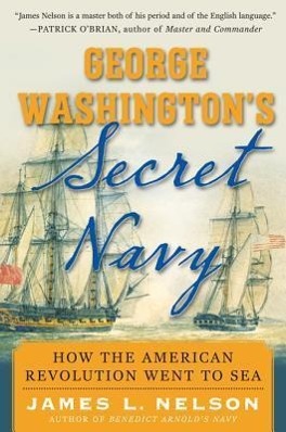 George Washington's Secret Navy