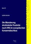 Die Bilanzierung strukturierter Produkte nach IFRS im europäischen Konzernabschluss